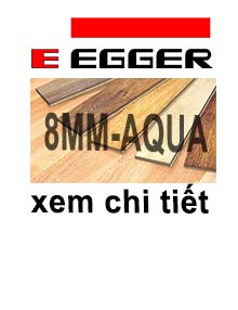 Sàn gỗ Egger 8mm - AQUA