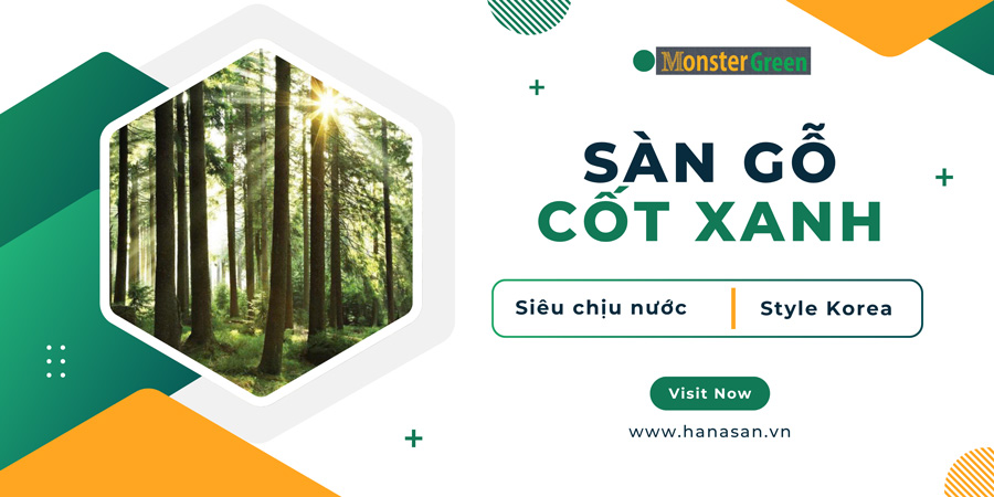 sàn gỗ monster green cốt xanh 